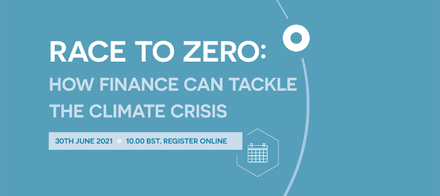 Race to Zero: How Finance Can Tackle the Climate Crisis